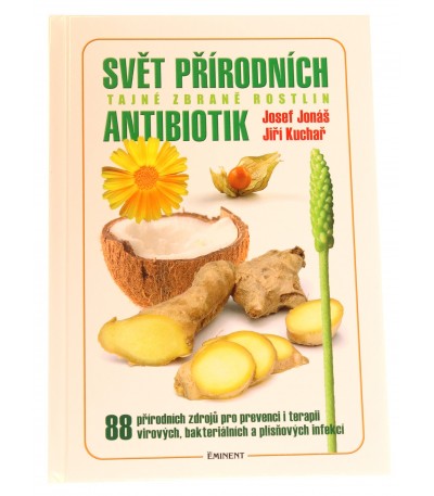 Svět přírodních antibiotik, Josef Jonáš, Jiří Kuchař, ISBN: 978-80-7281-479-4, 9788072814794, antibiotika, bylinky